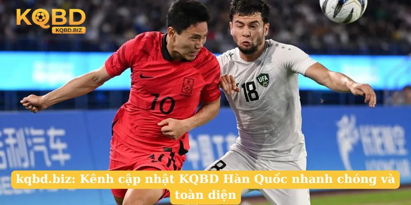 lamosca.com.mx: Kênh cập nhật KQBD Hàn Quốc nhanh chóng và toàn diện
